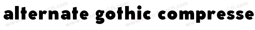 alternate gothic compressed字体转换